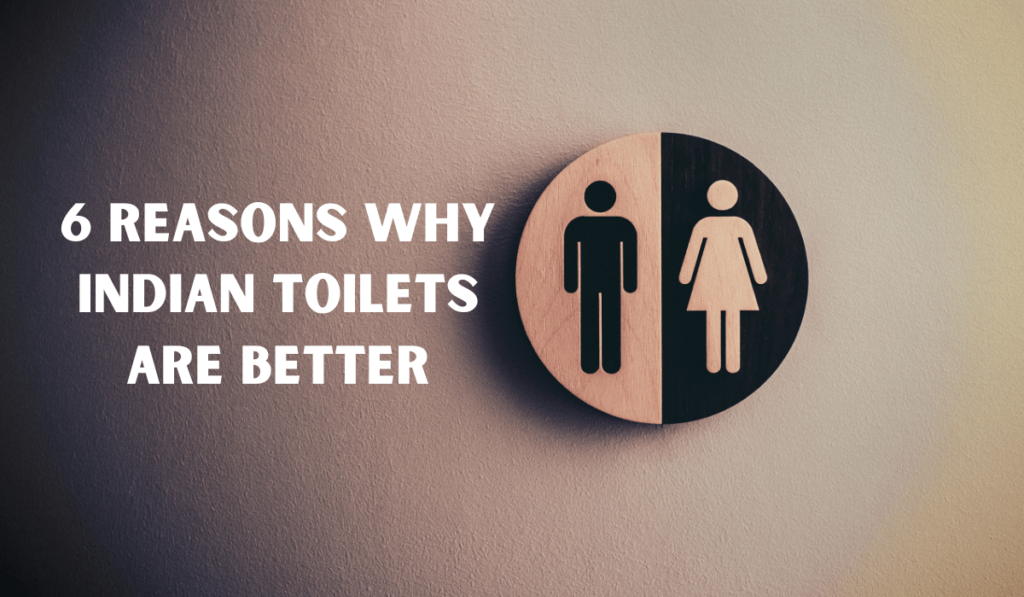 Toilets India developed are the best